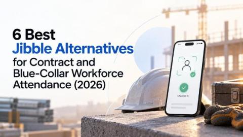 6 Best Jibble Alternatives for Contract and Blue-Collar Workforce Attendance (2026)