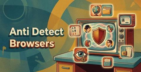 Top 5 Anti Detect Browsers Reviewed (2026's Best Tools)